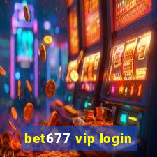 bet677 vip login